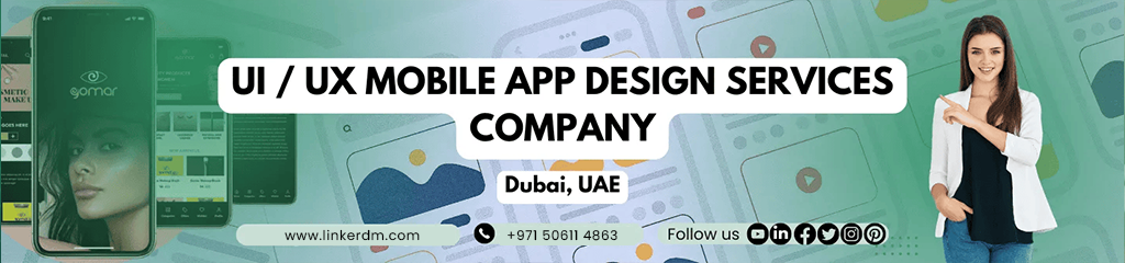 UI / UX Mobile App Design services Company Dubai, UAE